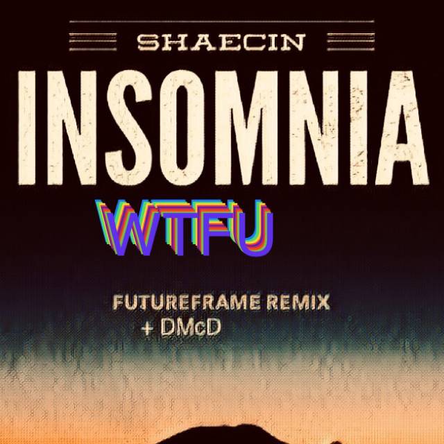 Original artwork for Insomnia (WTFU (Wake) Remix)