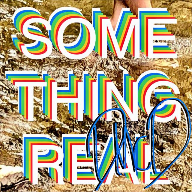 Original artwork for Something Real (DMcDmix)